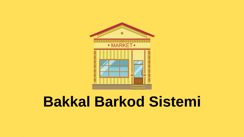 Bakkal Barkod Sistemi 2023