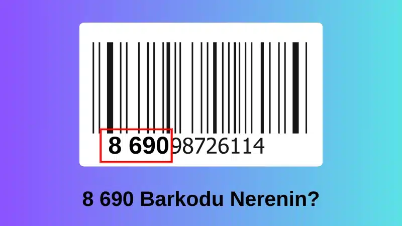 8 690 Barkodu Nerenin
